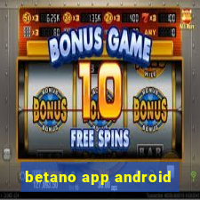 betano app android